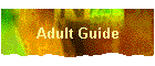 Adult Guide